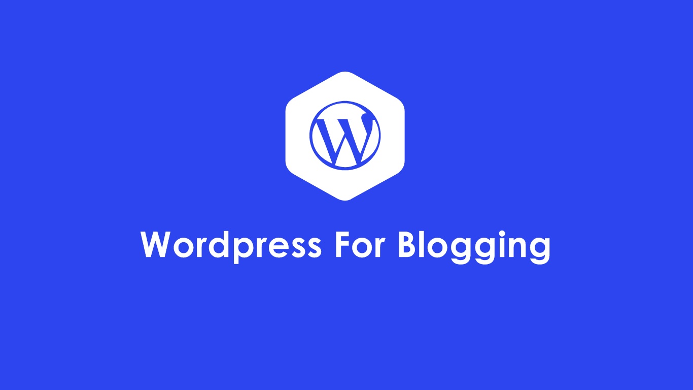 Wordpress For Blogging